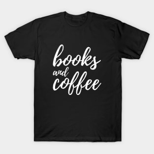 Books And Coffee T-Shirt